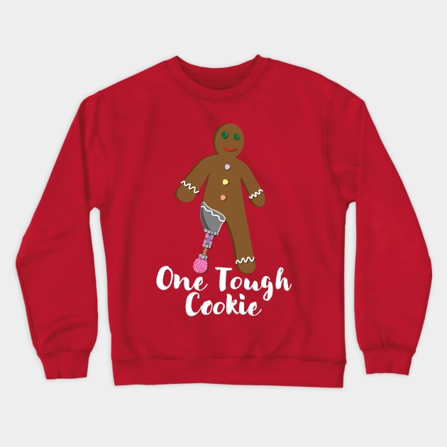 One Tough Cookie Crewneck Sweatshirt by O&P Memes